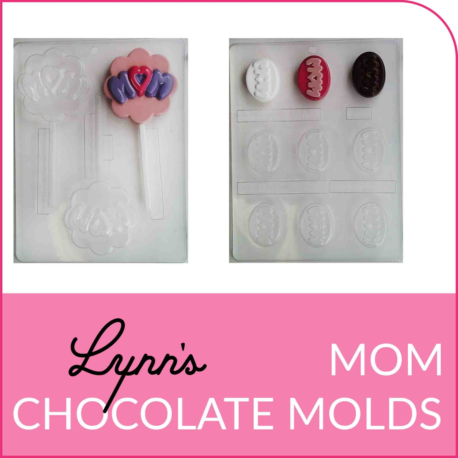 Link to Mother's Day Chocolate Molds from Lynn's