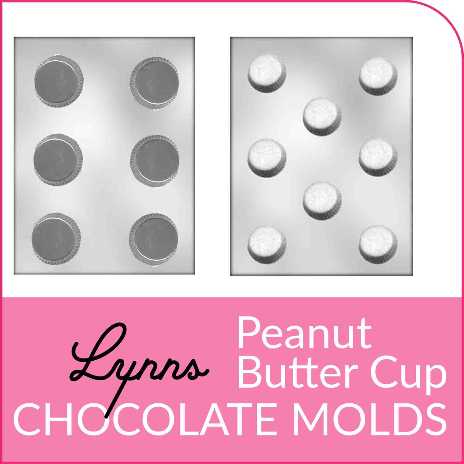 Shop Peanut Butter Cup Chocolate Molds from Lynn's