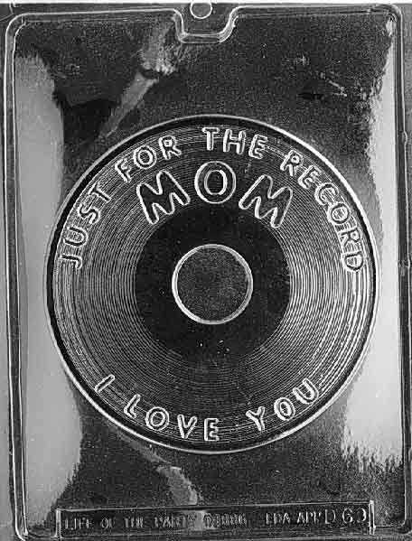 Round record-shaped mold with "Mom I Love You" text