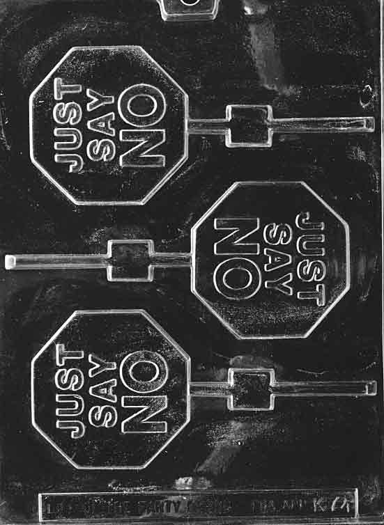 Just Say No Lollipop chocolate mold, circular candy mold with bold engraved text for themed lollipops, shown in clear plastic.