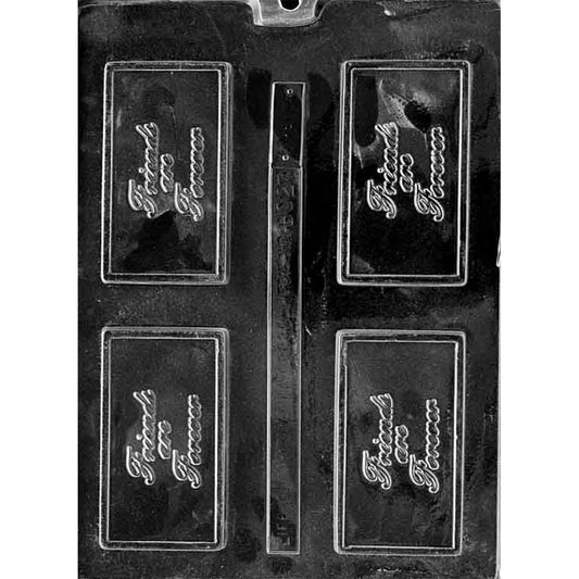 Clear plastic chocolate bar mold with four rectangular cavities, each embossed with the phrase “Friends Are Forever” in raised script inside a framed border.