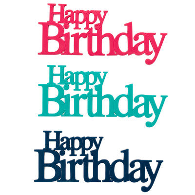 A set of layered "Happy Birthday" word cutouts, with each word presented in a different hue - vibrant red on top, followed by a refreshing teal in the middle and a deep navy blue at the bottom, adding a modern twist to cake decorating.
